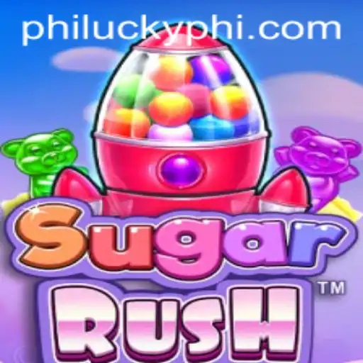 Exploring the Thrilling World of SugarRush: Discover PhiLucky